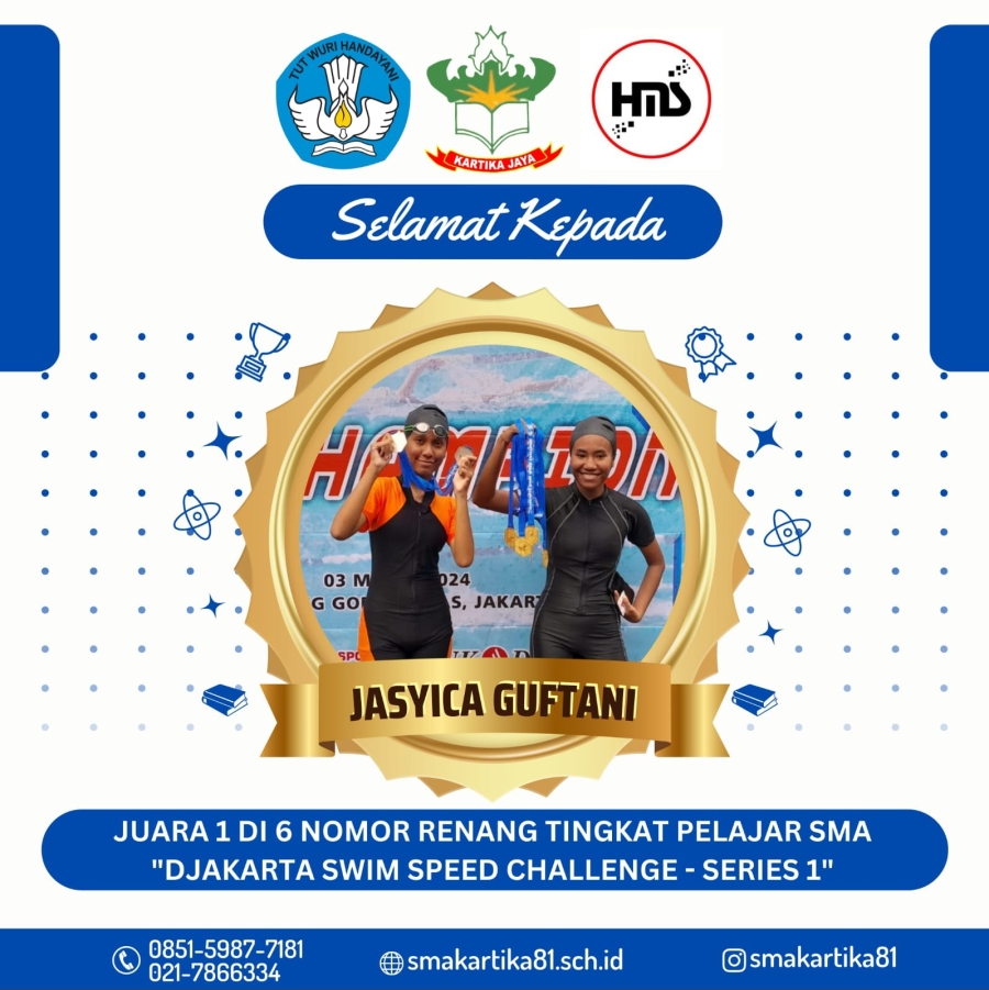 JASYICA GUFTANI - JUARA 1 DI NOMOR 6 "RENANG TINGKAT PELAJAR SMA "DJAKARTA SWIM SPEED CHALLANGE - SERIES 1"